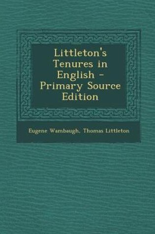 Cover of Littleton's Tenures in English - Primary Source Edition