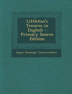 Book cover for Littleton's Tenures in English - Primary Source Edition