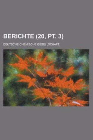 Cover of Berichte (20, PT. 3 )