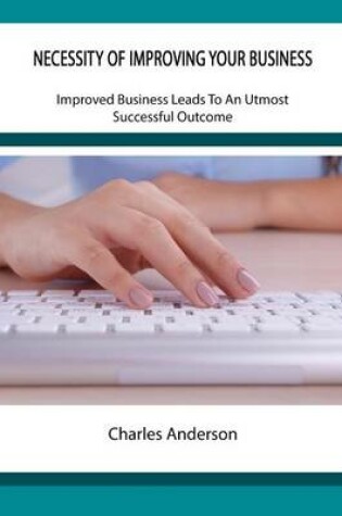 Cover of Necessity of Improving Your Business