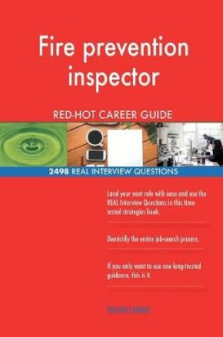 Cover of Fire prevention inspector RED-HOT Career Guide; 2498 REAL Interview Questions