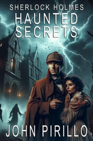 Cover of Sherlock Holmes, Haunted Secrets