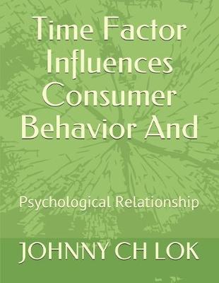 Cover of Time Factor Influences Consumer Behavior And