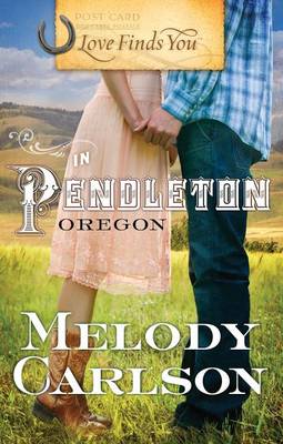 Cover of Love Finds You in Pendleton, Oregon