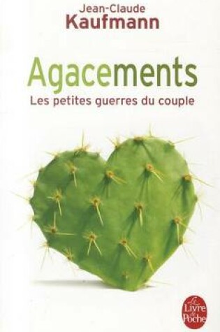 Cover of Agacements, Les Petites Guerres Du Couple