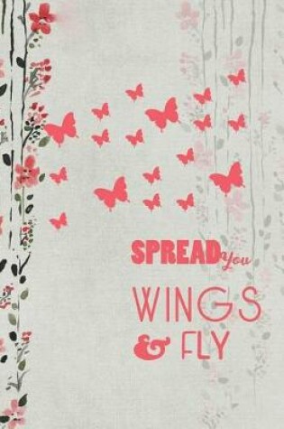 Cover of Spread You Wings & Fly