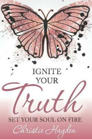 Cover of Ignite Your Truth