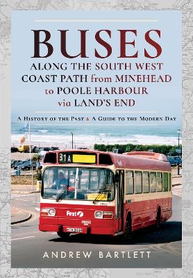 Book cover for Buses Along The South West Coast Path from Minehead to Poole Harbour via Land's End