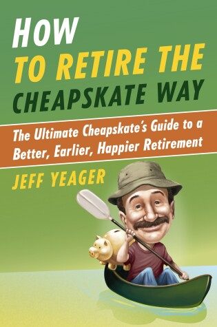 Cover of How to Retire the Cheapskate Way