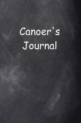 Book cover for Canoer's Journal Chalkboard Design