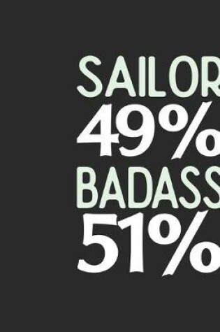 Cover of Sailor 49 % BADASS 51 %