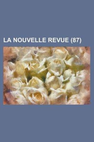 Cover of La Nouvelle Revue (87)