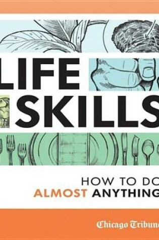 Cover of Life Skills How to Do Almost Anything