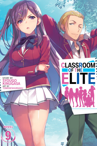 Cover of Classroom of the Elite (Light Novel) Vol. 9