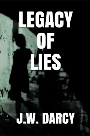 Cover of Legacy Of Lies