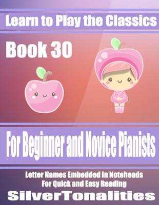 Book cover for Learn to Play the Classics Book 30