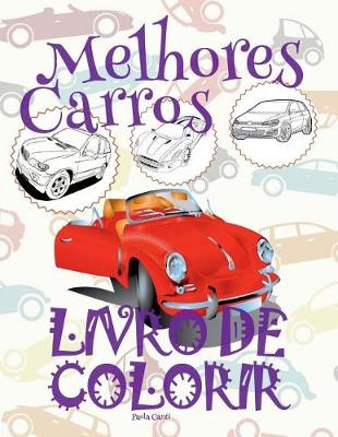 Cover of &#9996; Melhores Carros &#9998; Livro de Colorir 9 anos &#9998; Livre de Coloriage Voitures &#9997;