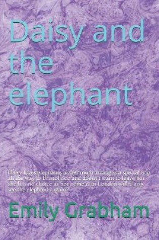Cover of Daisy and the elephant