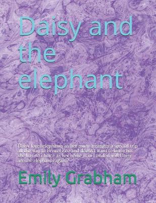 Book cover for Daisy and the elephant