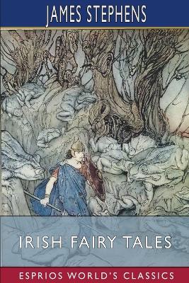 Book cover for Irish Fairy Tales (Esprios Classics)