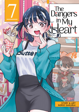 Book cover for The Dangers in My Heart Vol. 7