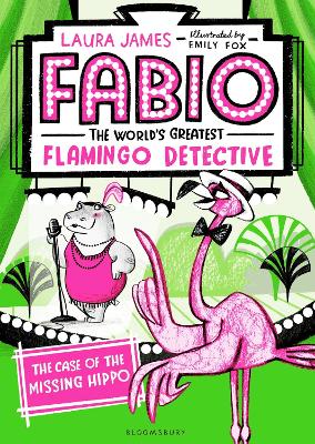 Book cover for Fabio The World's Greatest Flamingo Detective: The Case of the Missing Hippo