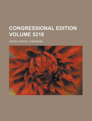 Book cover for Congressional Edition Volume 5218