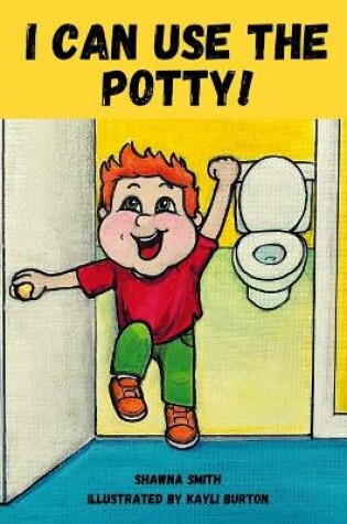 Cover of I Can Use the Potty!