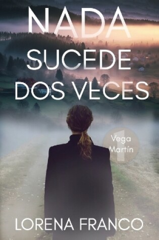 Cover of Nada sucede dos veces