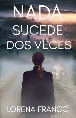 Cover of Nada sucede dos veces