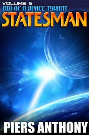 Cover of Bio of a Space Tyrant Vol. 5. Statesman