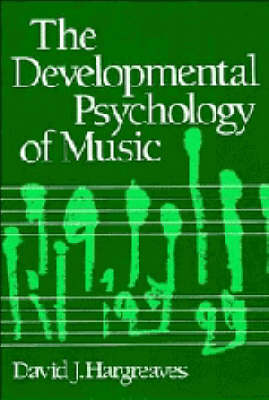 Book cover for The Developmental Psychology of Music