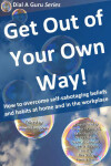 Book cover for Get Out of Your Own Way