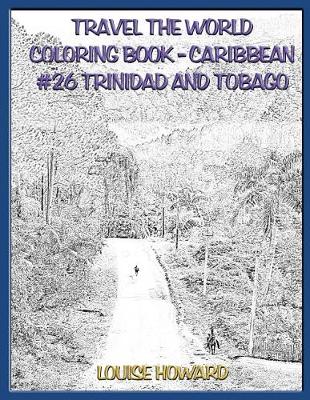 Book cover for Travel the World Coloring Book- Caribbean #26 Trinidad and Tobago