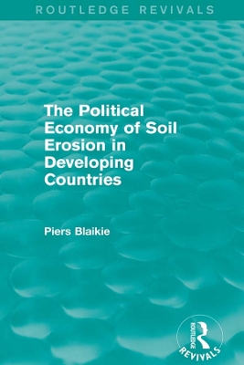 Book cover for The Political Economy of Soil Erosion in Developing Countries