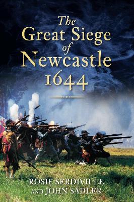 Book cover for The Great Siege of Newcastle 1644