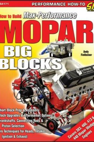 Cover of How to Build Max-Performance Mopar Big Blocks