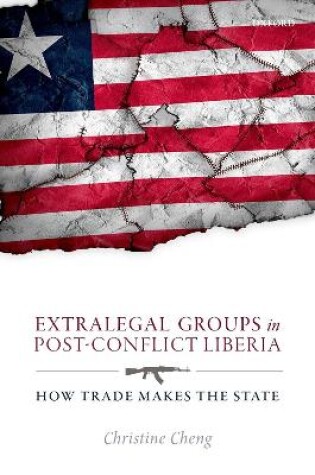 Cover of Extralegal Groups in Post-Conflict Liberia