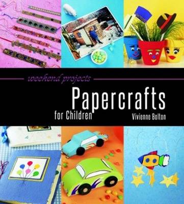 Book cover for Weekend Projects: Paper Craft for Children