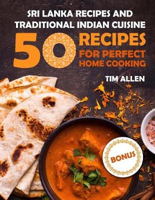 Cover of Sri Lanka recipes and traditional Indian cuisine. Cookbook
