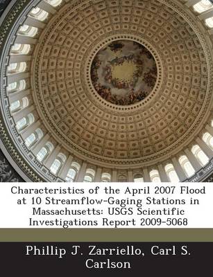 Book cover for Characteristics of the April 2007 Flood at 10 Streamflow-Gaging Stations in Massachusetts