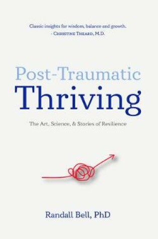 Cover of Post-Traumatic Thriving