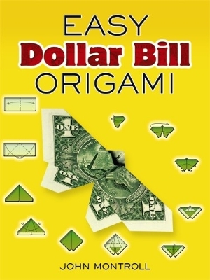 Cover of Easy Dollar Bill Origami Easy Dollar Bill Origami