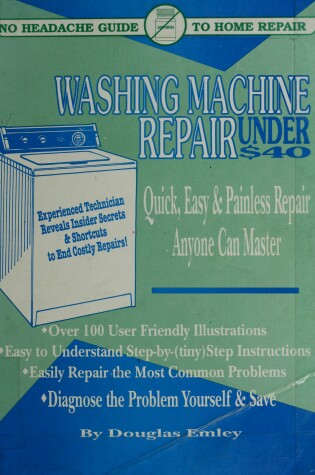 Cover of Washing Machine Repair Under Forty Dollars