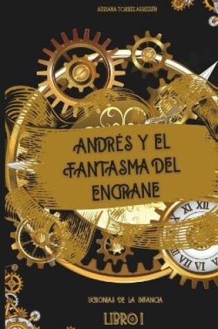 Cover of Andrés y el fantasma del engrane