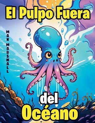 Book cover for El Pulpo Fuera del Océano