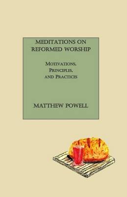 Book cover for Meditations on Reformed Worship