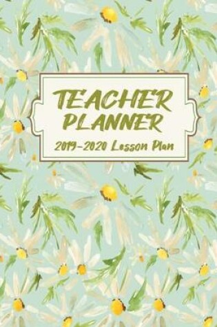 Cover of Teacher Planner 2019-2020 Lesson Plan