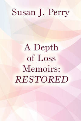 Book cover for A Depth of Loss Memoirs