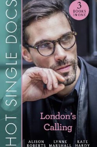Cover of Hot Single Docs: London's Calling